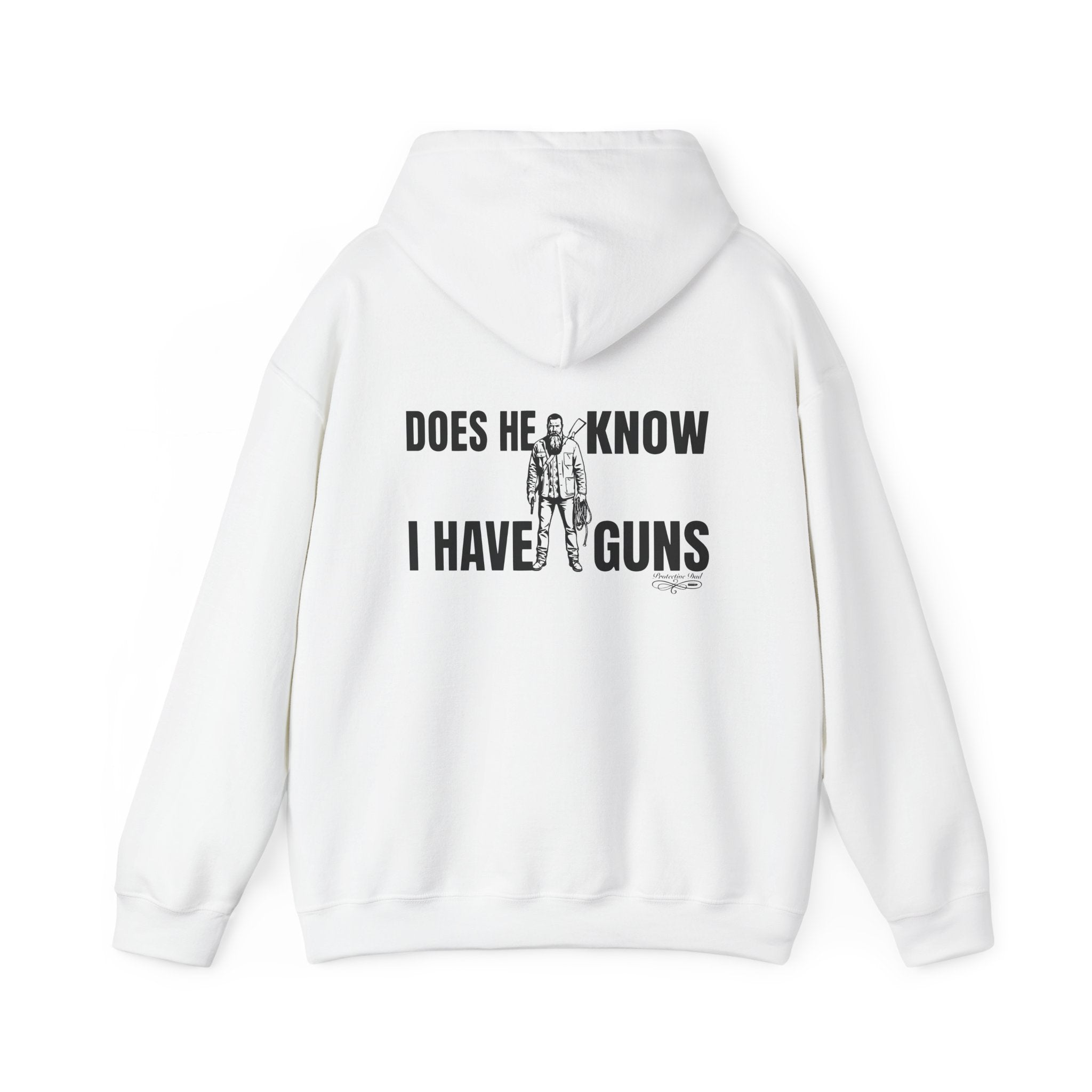 Protective Dad Does He Know Hoodie | Here’s Your Warning