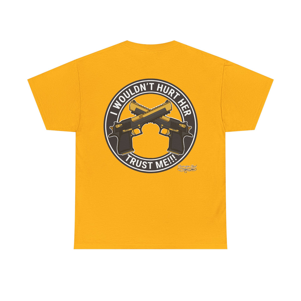 Protective Dad Pistols T-Shirt | Here’s Your Warning