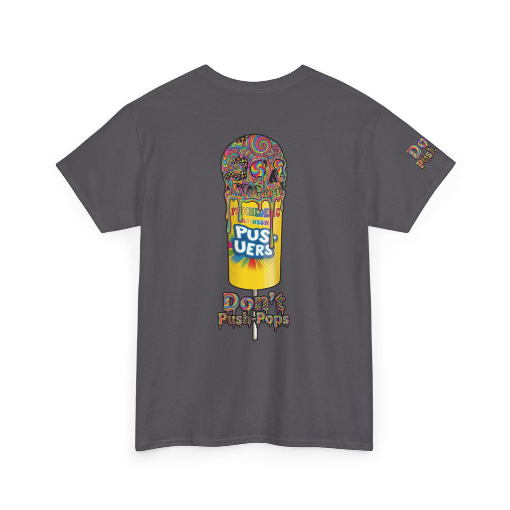 Skullcream-Don’t Push-Pops T-Shirt | Colorful Drip Graphic Tee
