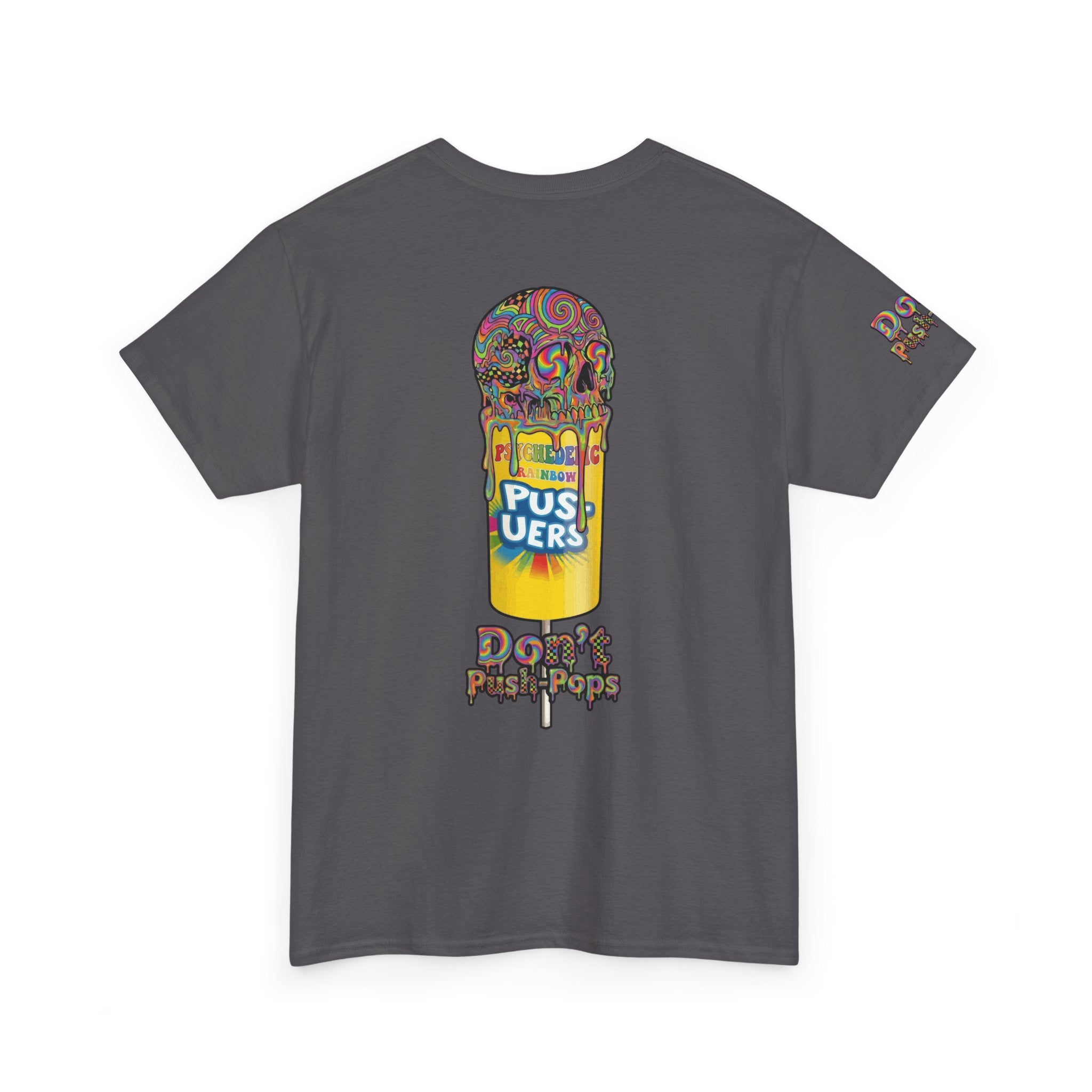 Skullcream-Don’t Push-Pops T-Shirt | Colorful Drip Graphic Tee