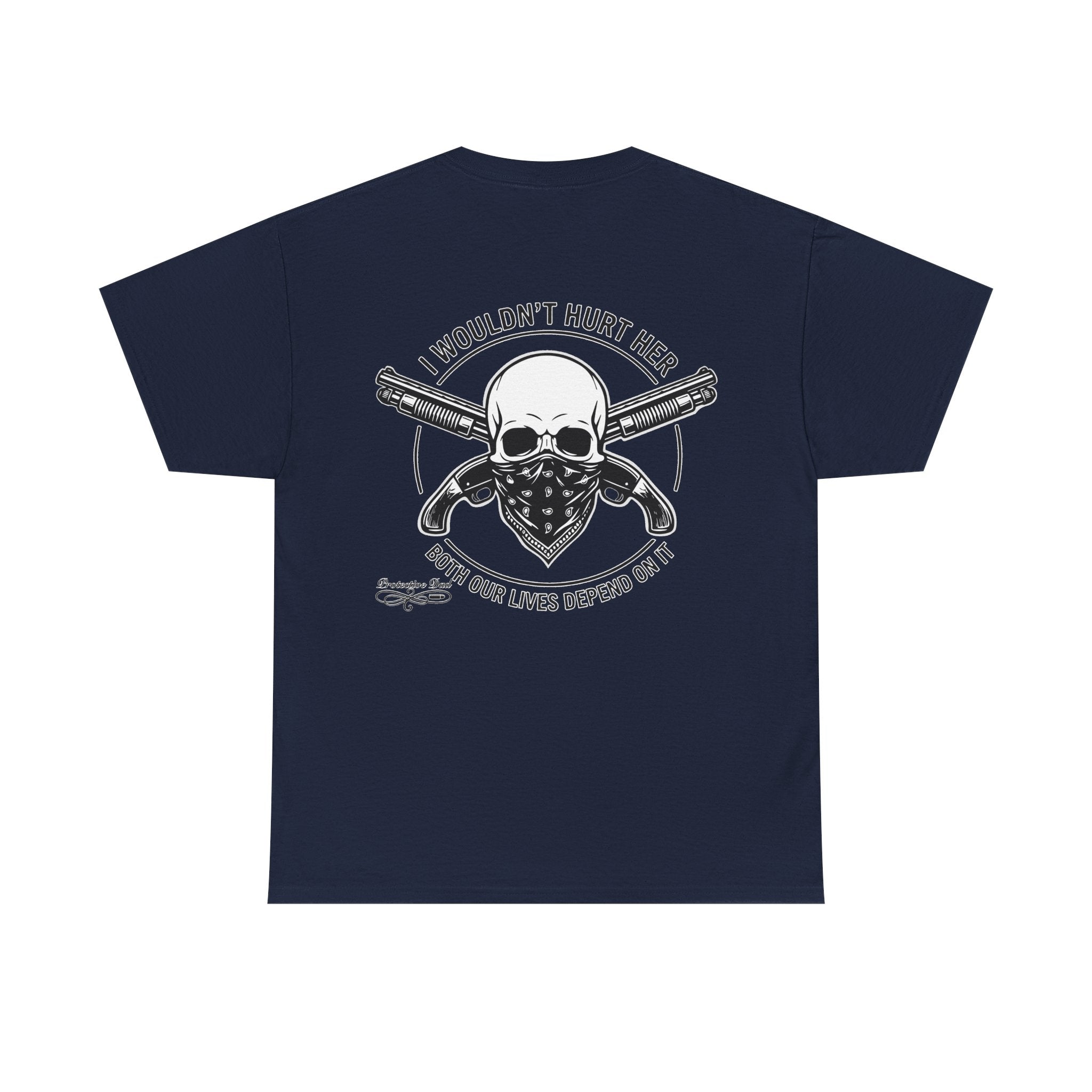 Protective Dad Sawed Off Shotguns T-Shirt | Here’s Your Warning