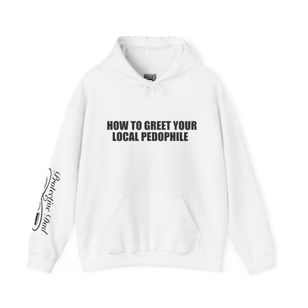Protective Dad Greetings Hoodie | Here’s Your Warning