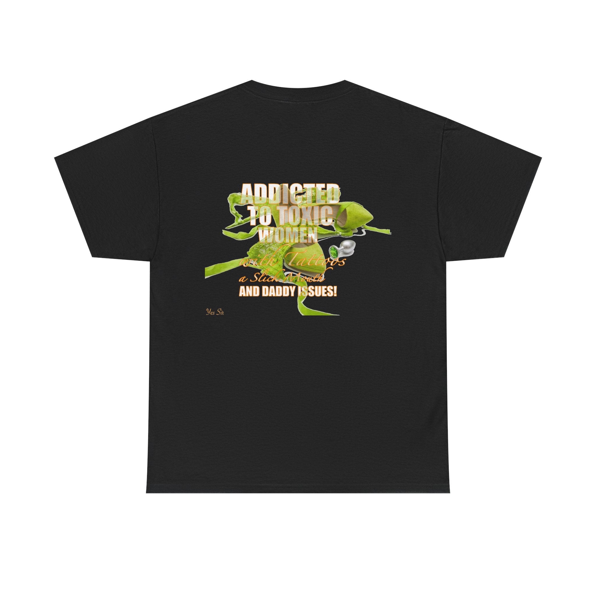 Addicted | Yes Sir T Shirt | Recovering Addict Green Graphic T Shirt