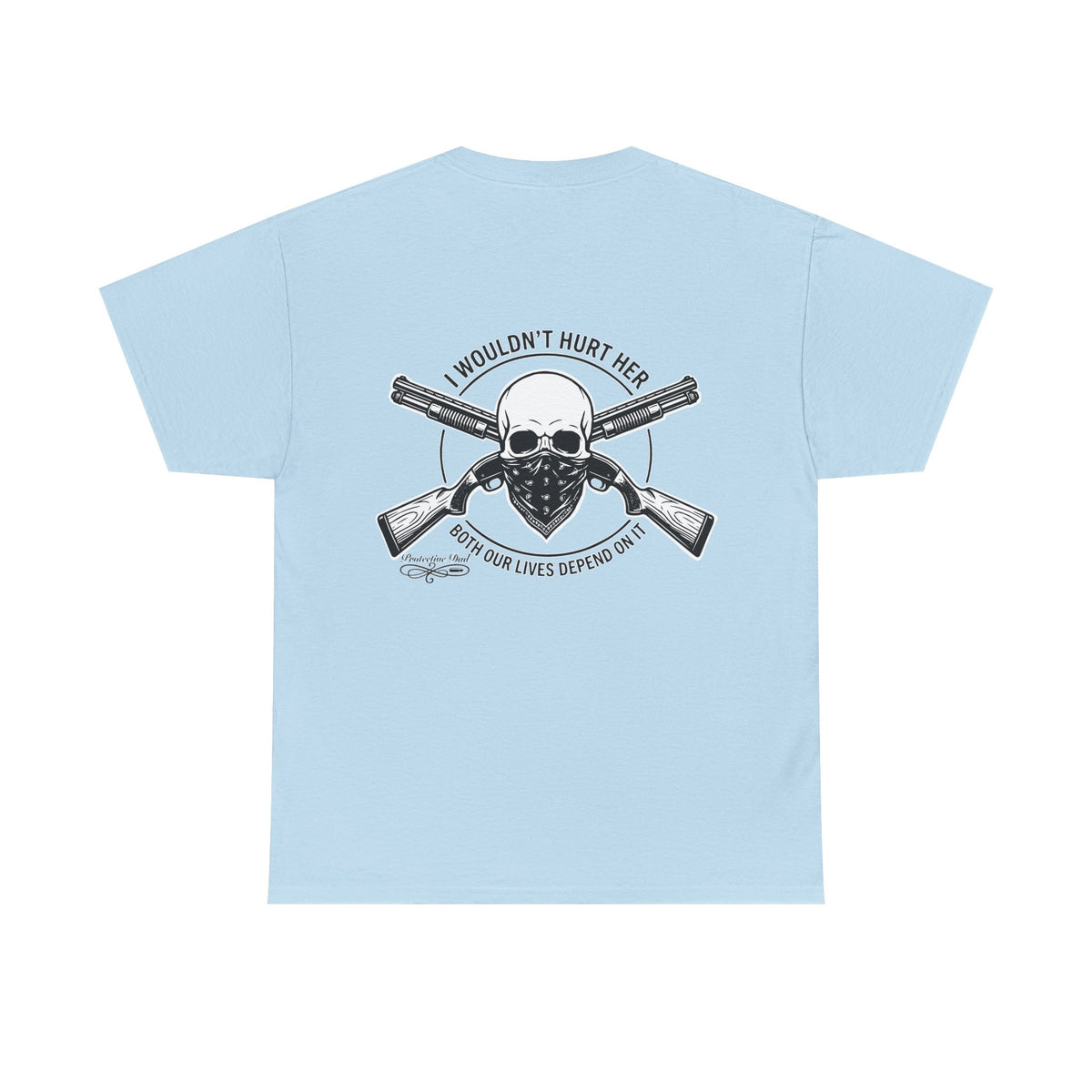 Protective Dad Shotguns T-Shirt | Here’s Your Warning