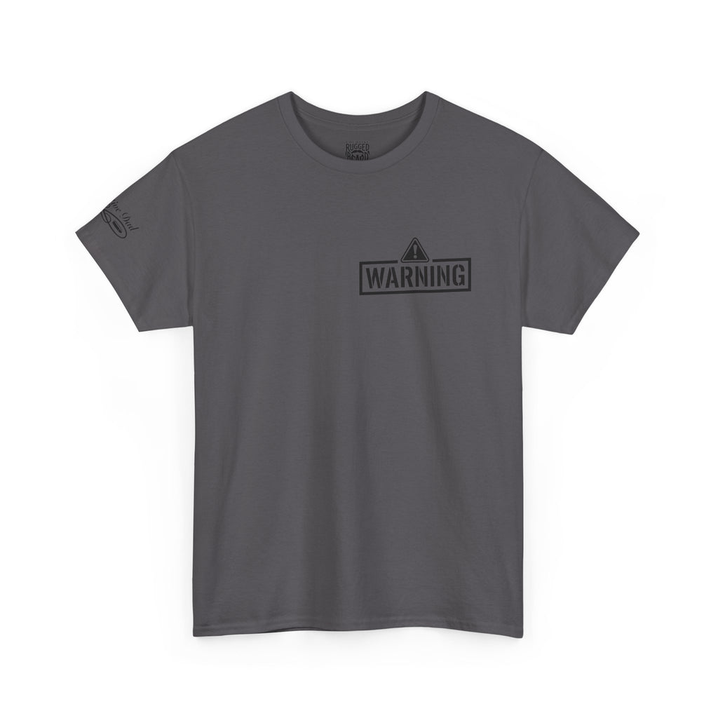 Protective Dad Lever Actions T-Shirt | Here’s Your Warning