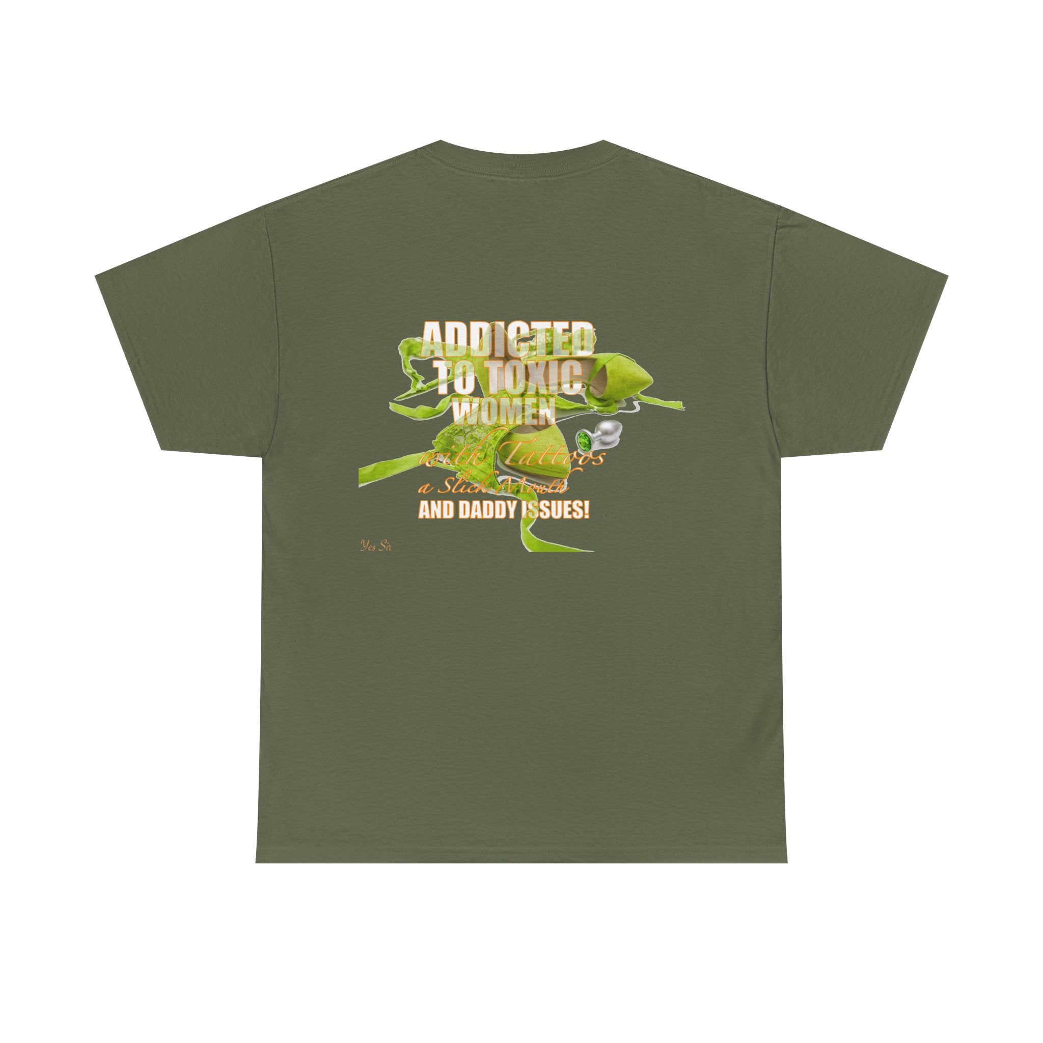 Addicted | Yes Sir T Shirt | Recovering Addict Green Graphic T Shirt
