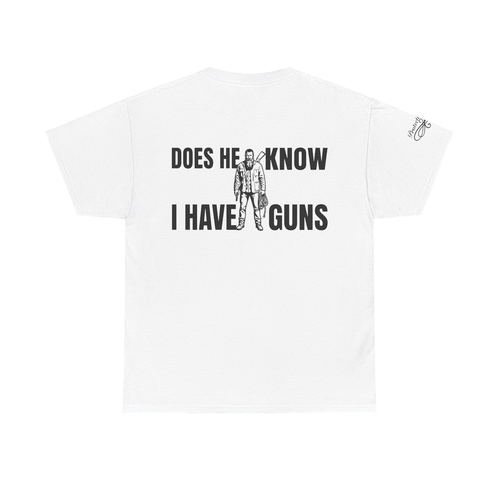 Protective Dad Does He Know T-Shirt| Here’s Your Warning