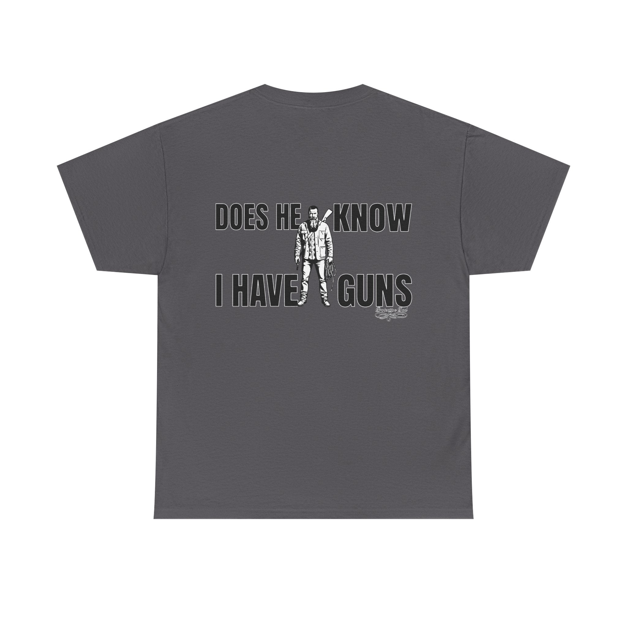 Protective Dad Does He Know T-Shirt| Here’s Your Warning