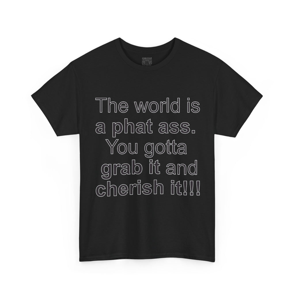 The World | Yes Sir T Shirt | Cherish It Graphic T Shirt