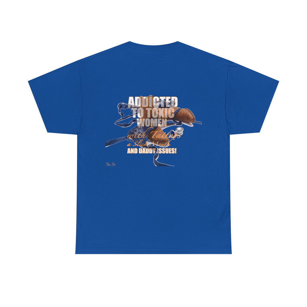 Addicted | Yes Sir T Shirt | Recovering Addict Graphic Cowgirl T Shirt