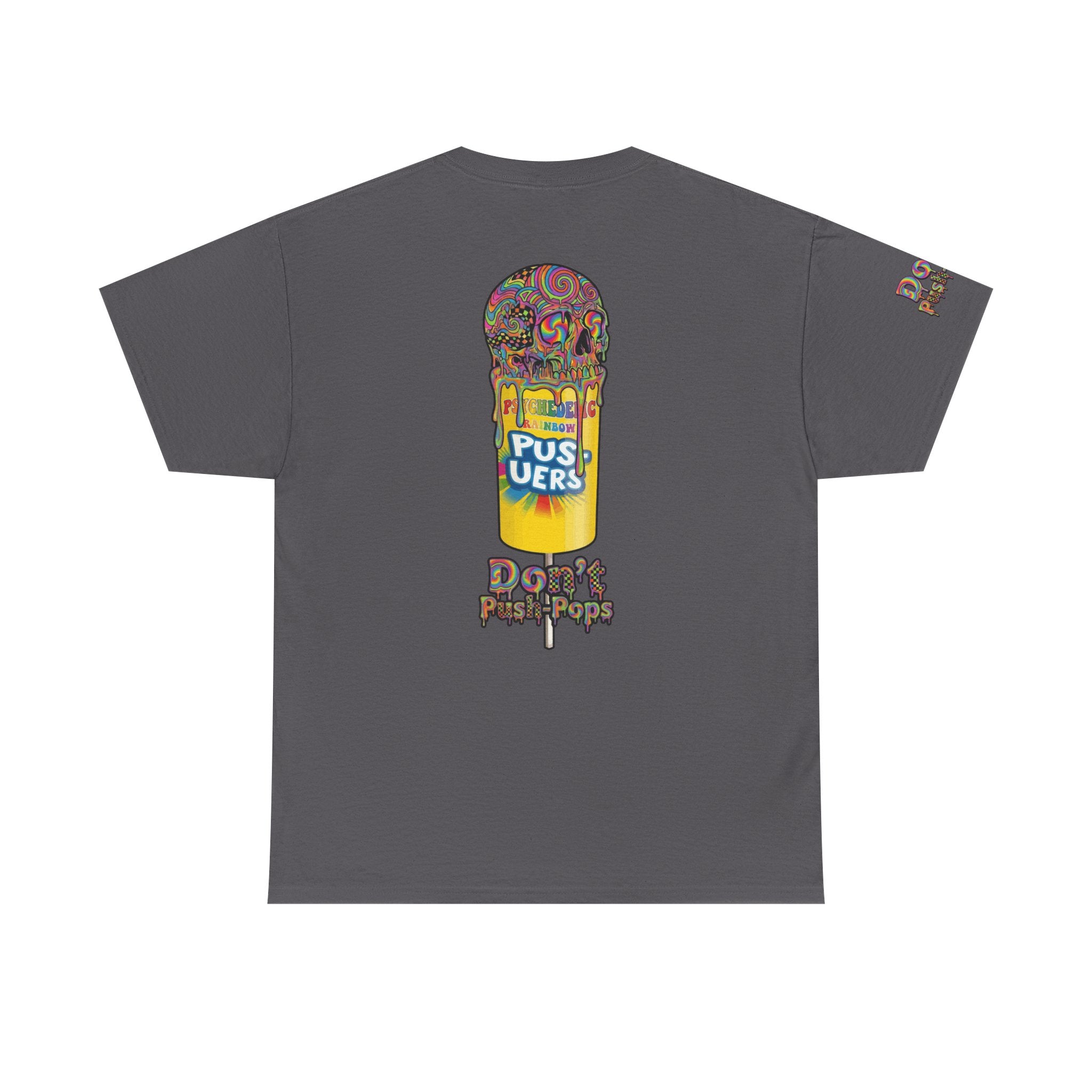 Skullcream-Don’t Push-Pops T-Shirt | Colorful Drip Graphic Tee