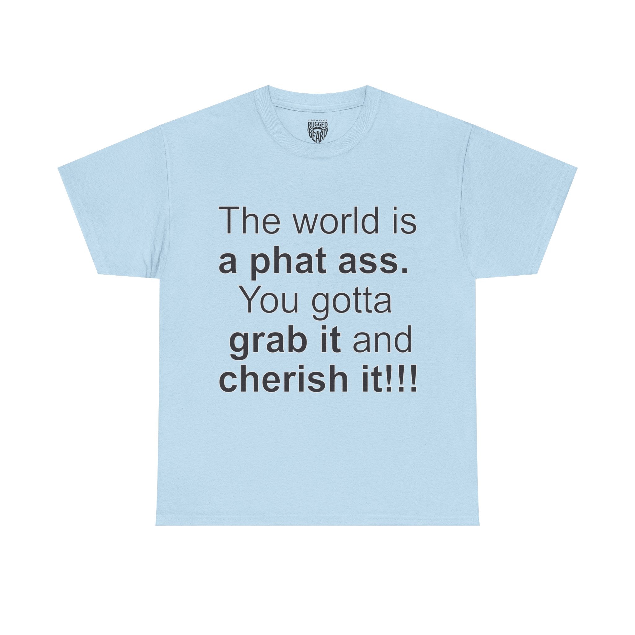 The World | Yes Sir T Shirt | Cherish It Graphic T Shirt