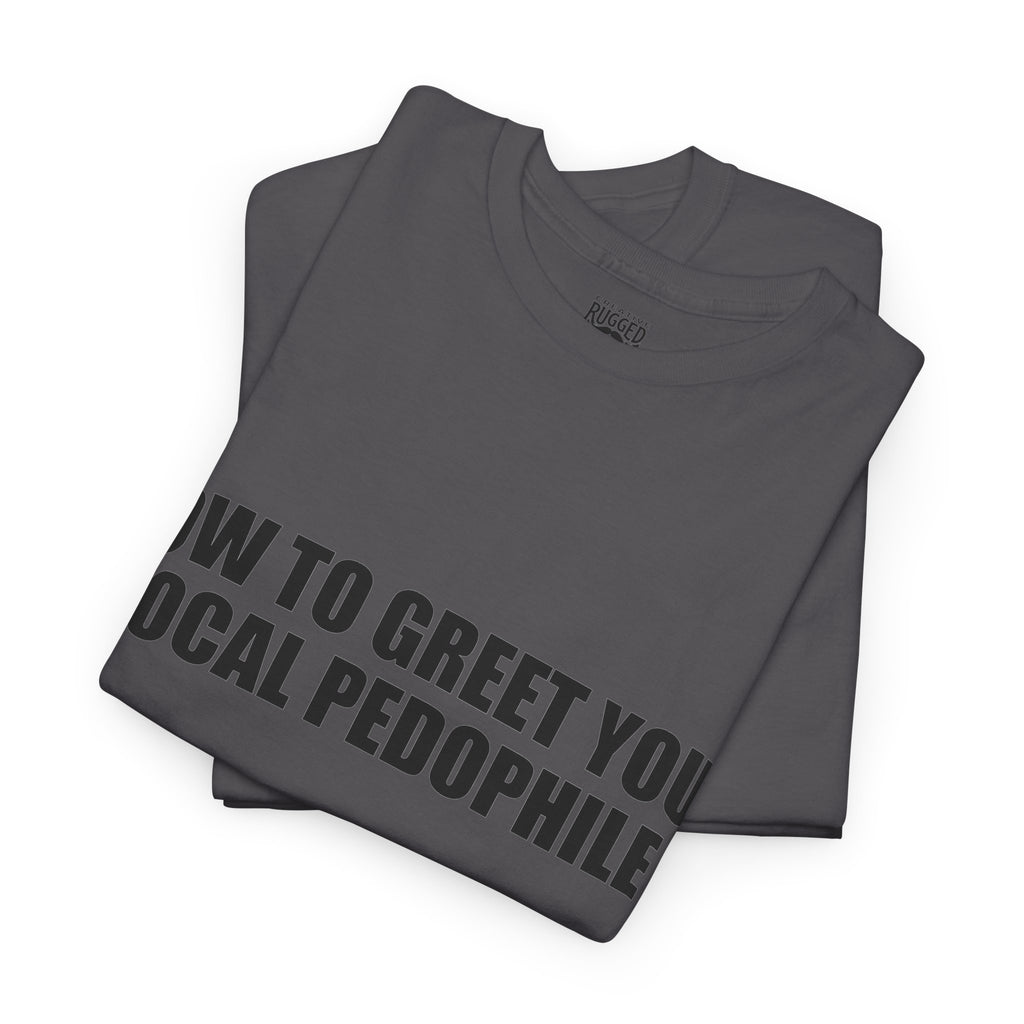 Protective Dad Greetings T-Shirt | Here’s Your Warning