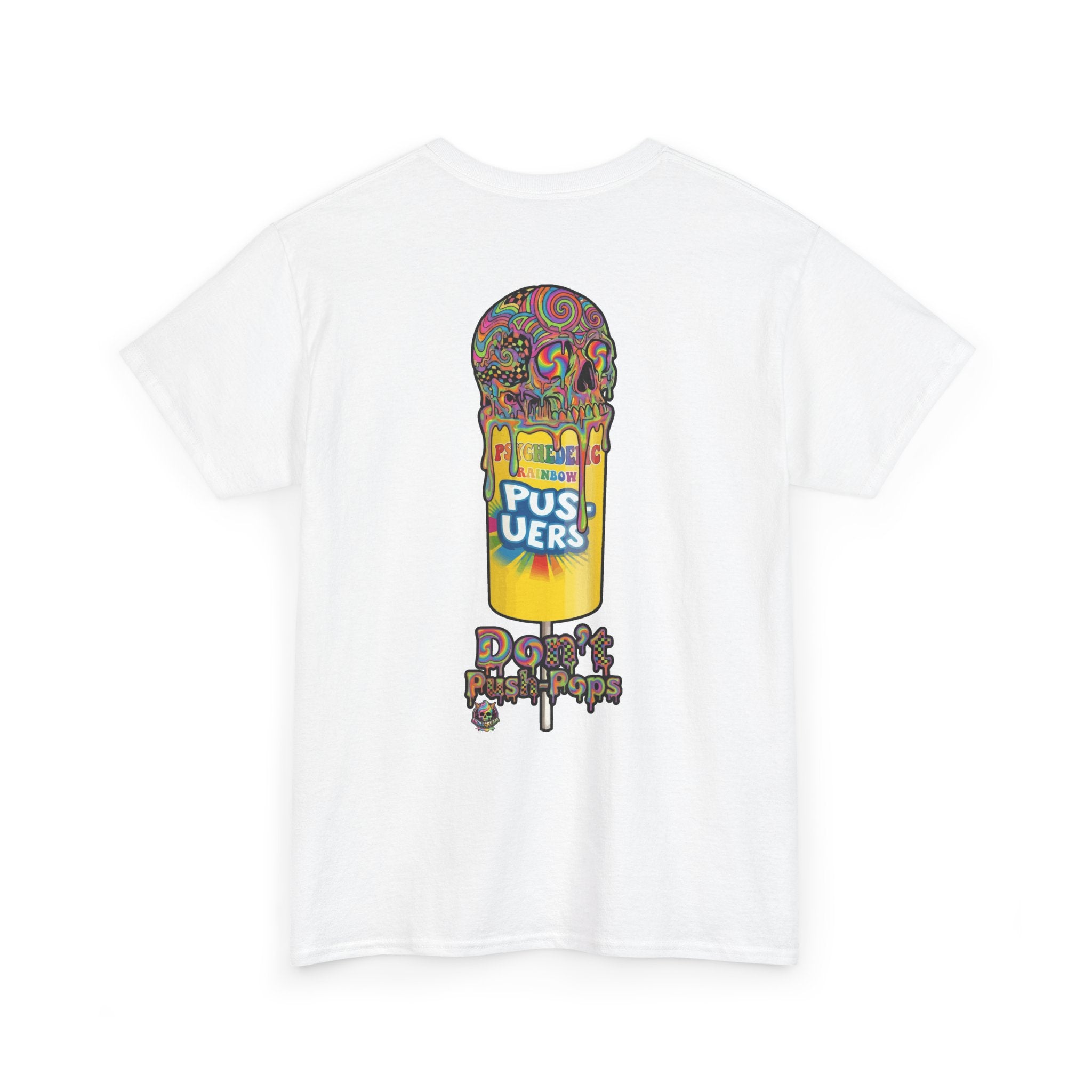 Skullcream-Don’t Push-Pops T-Shirt | Colorful Drip Graphic Tee