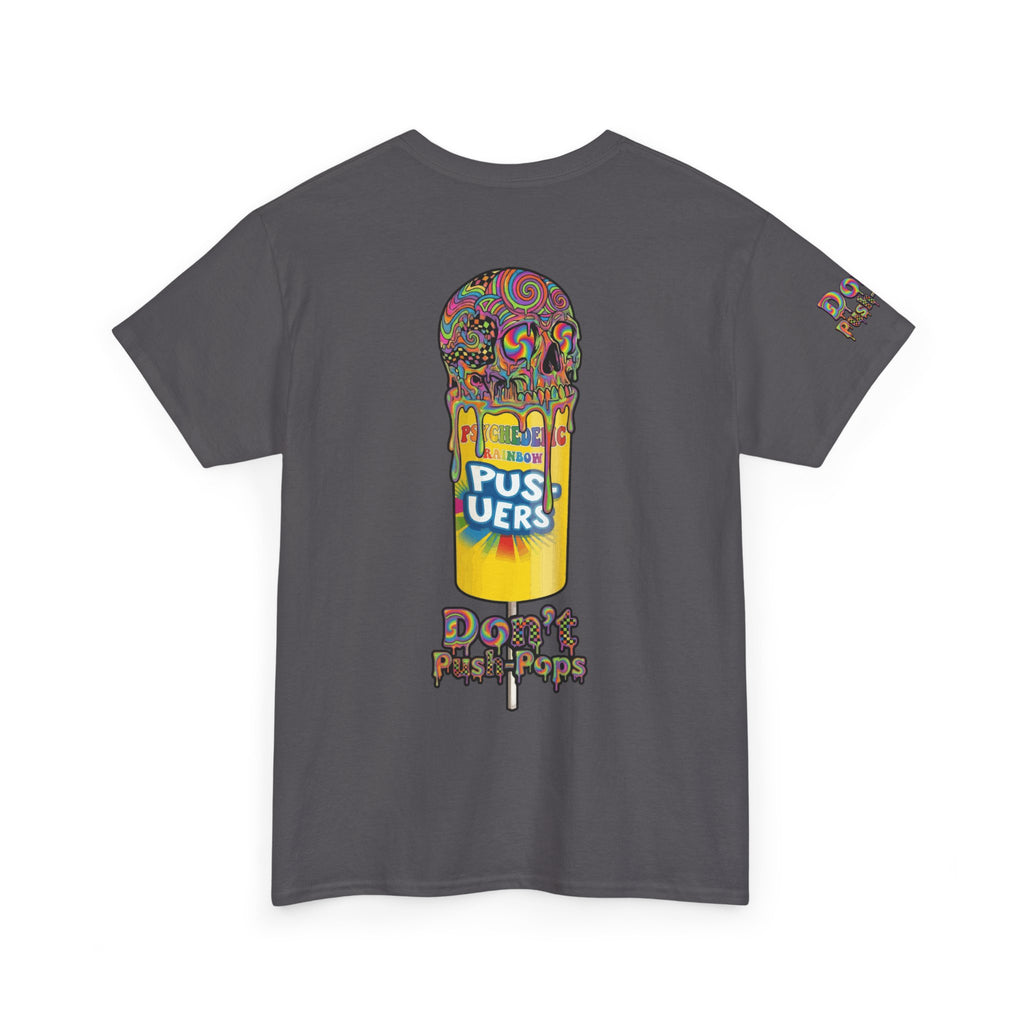 Skullcream-Don’t Push-Pops T-Shirt | Colorful Drip Graphic Tee
