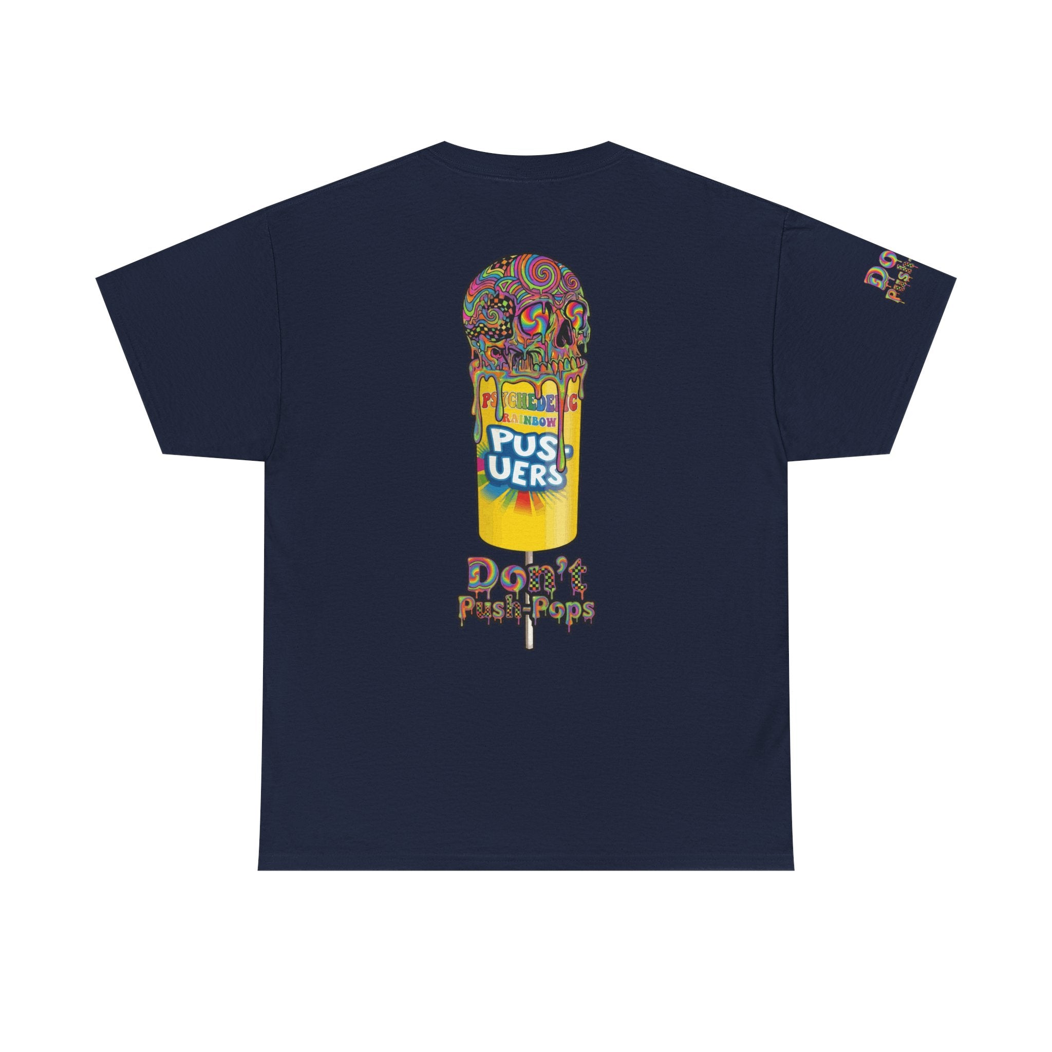 Skullcream-Don’t Push-Pops T-Shirt | Colorful Drip Graphic Tee