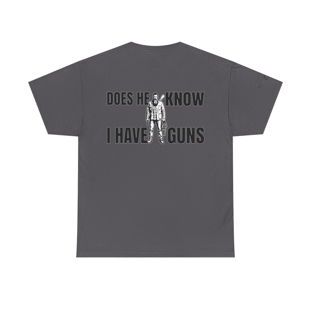 Protective Dad Does He Know T-Shirt| Here’s Your Warning