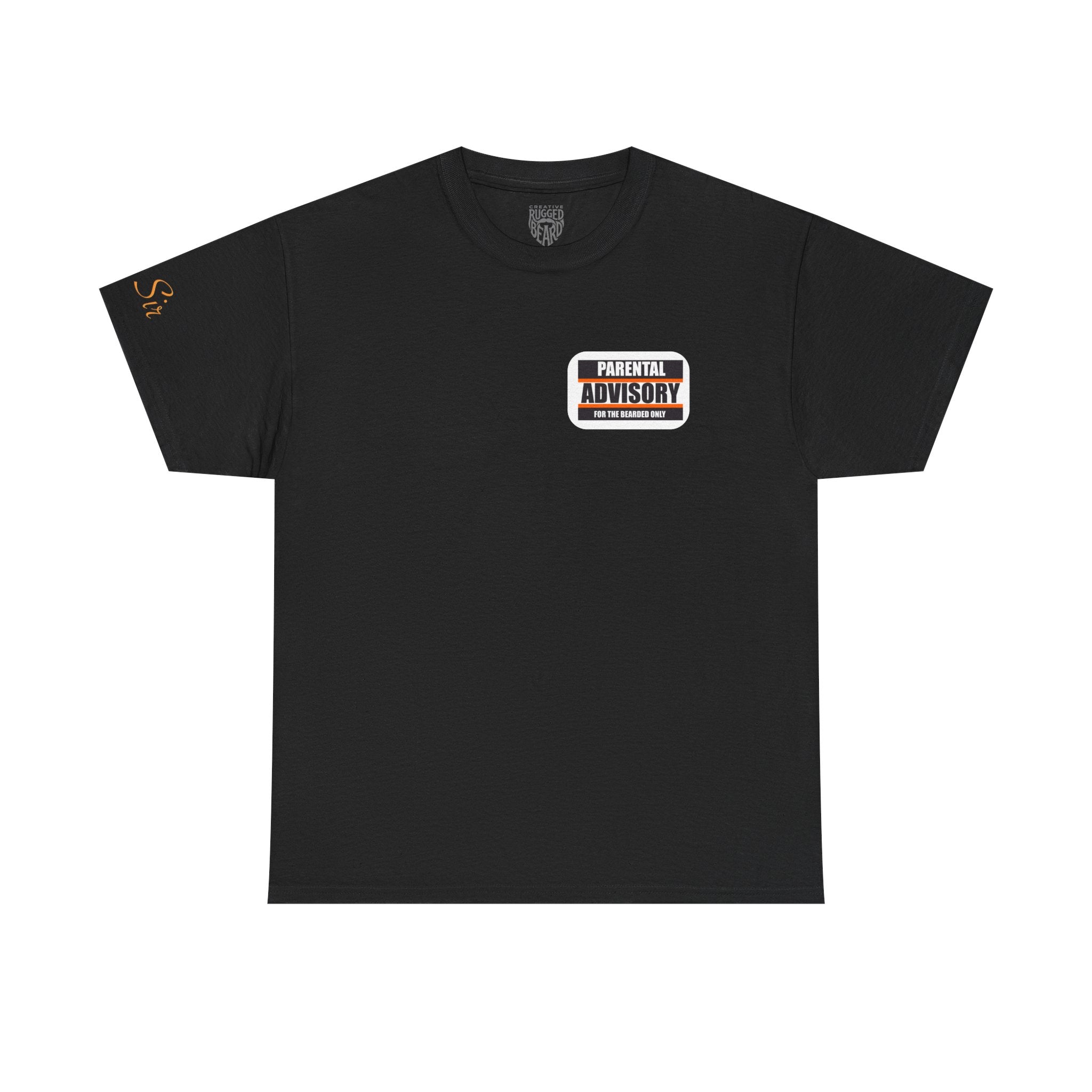 Attitude! Yes Sir T-Shirt | Parental Advisory  for the Bearded