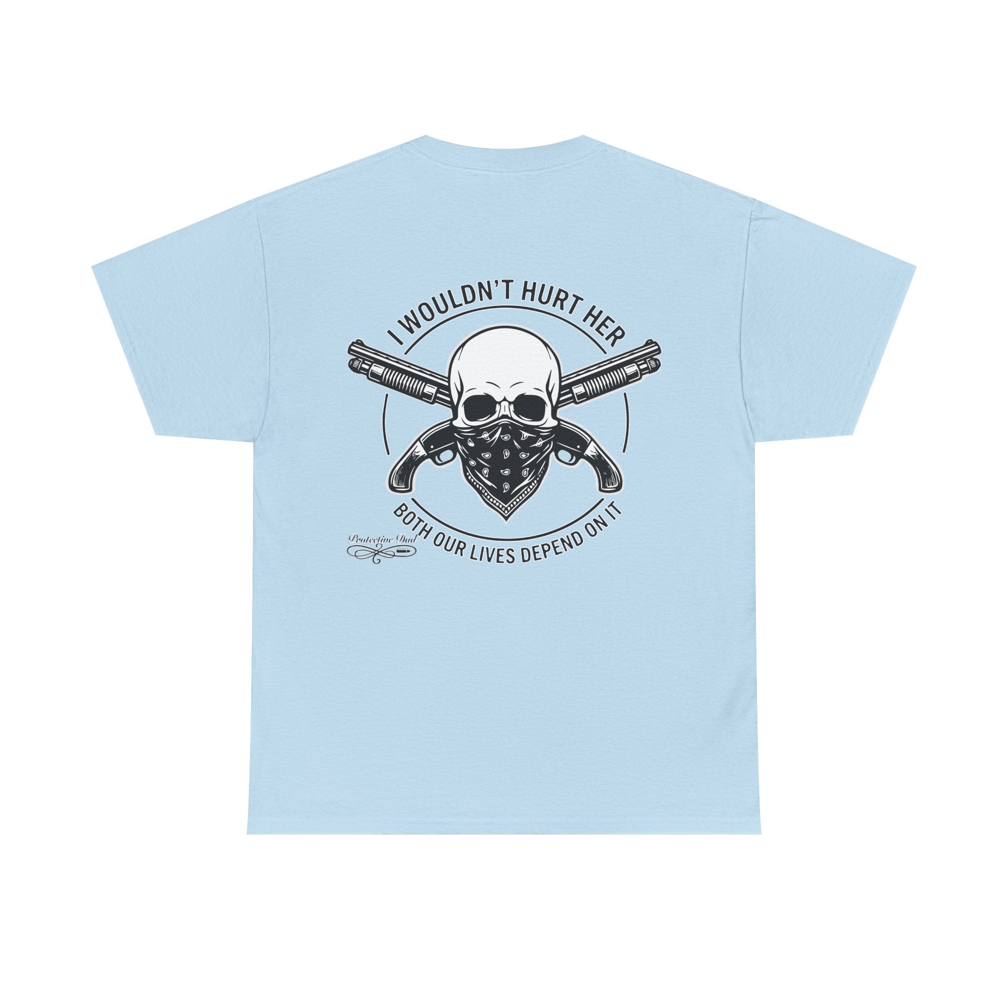 Protective Dad Sawed Off Shotguns T-Shirt | Here’s Your Warning