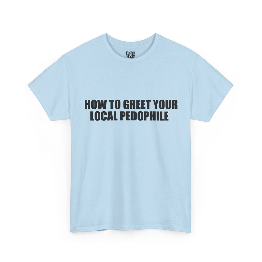 Protective Dad Greetings T-Shirt | Here’s Your Warning