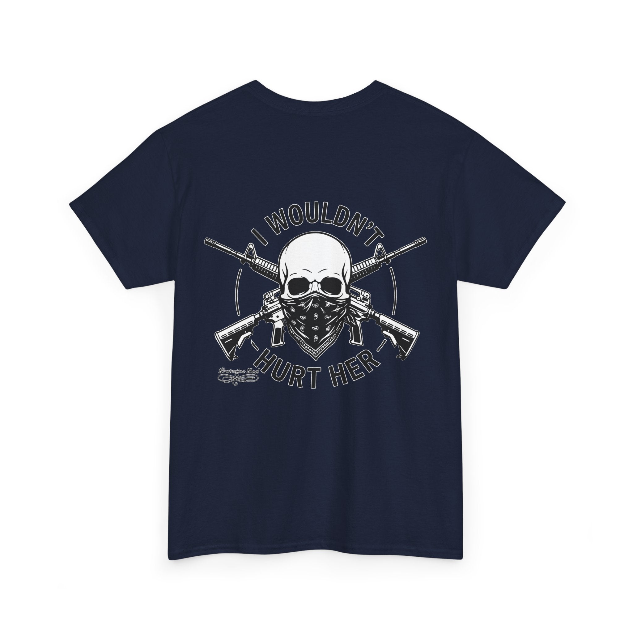 Protective Dad Assault Rifles T-Shirt | Here’s Your Warning