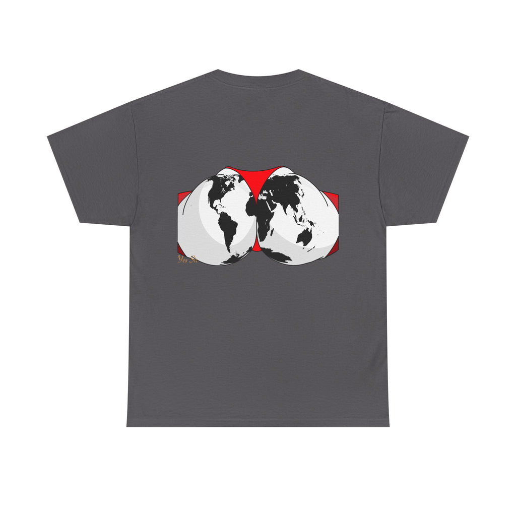 The World | Yes Sir T Shirt | Cherish It Graphic T Shirt