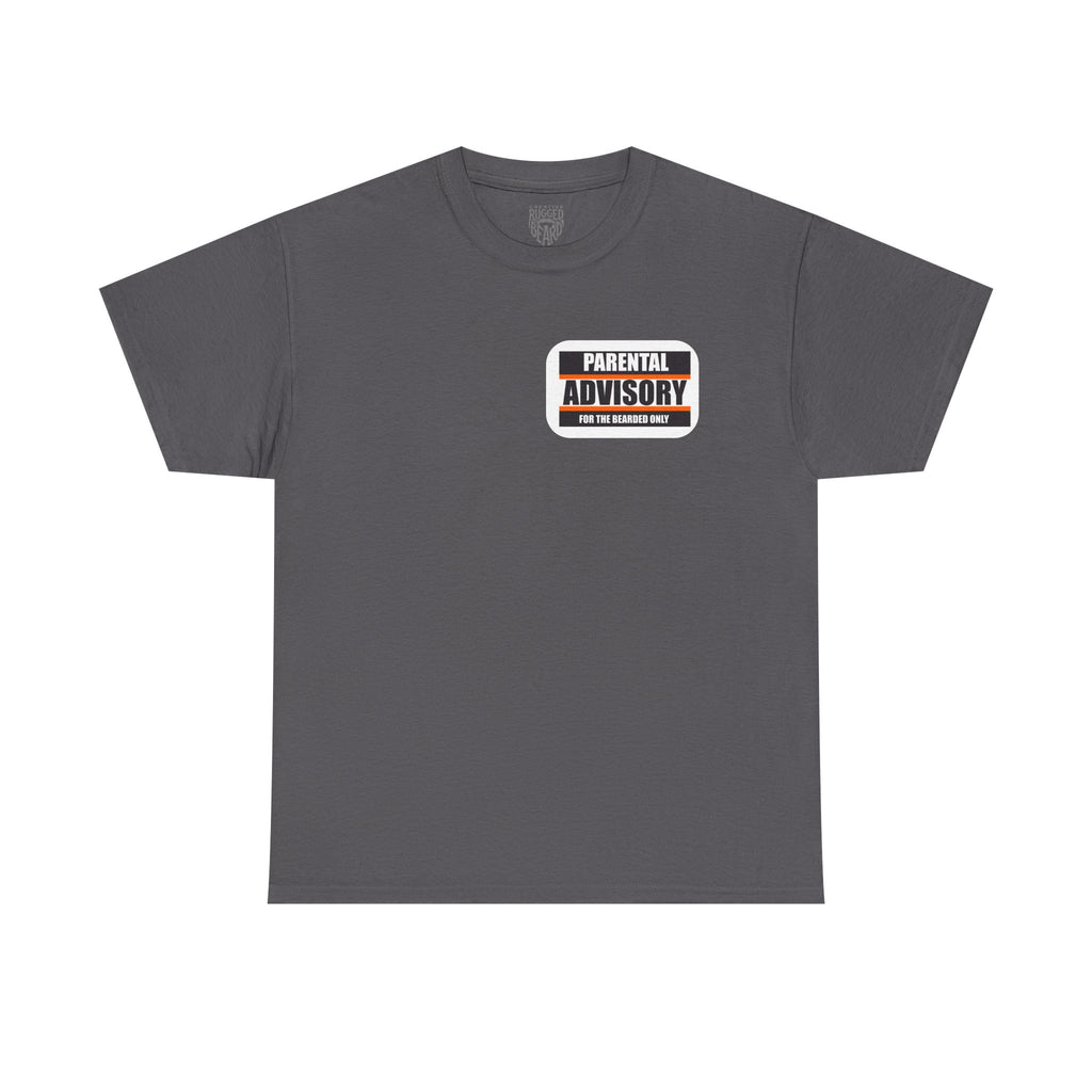 Attitude! Yes Sir T-Shirt | Parental Advisory  for the Bearded