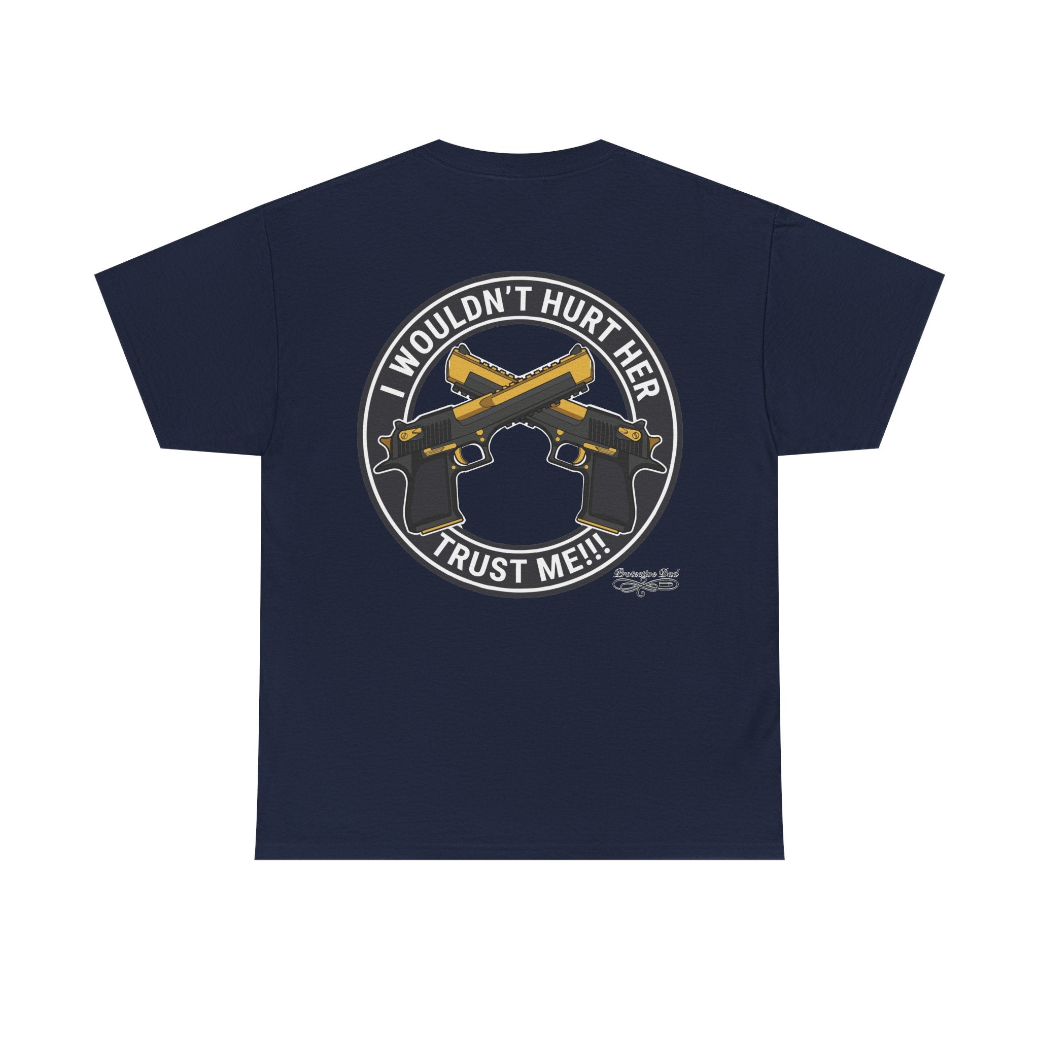 Protective Dad Pistols T-Shirt | Here’s Your Warning