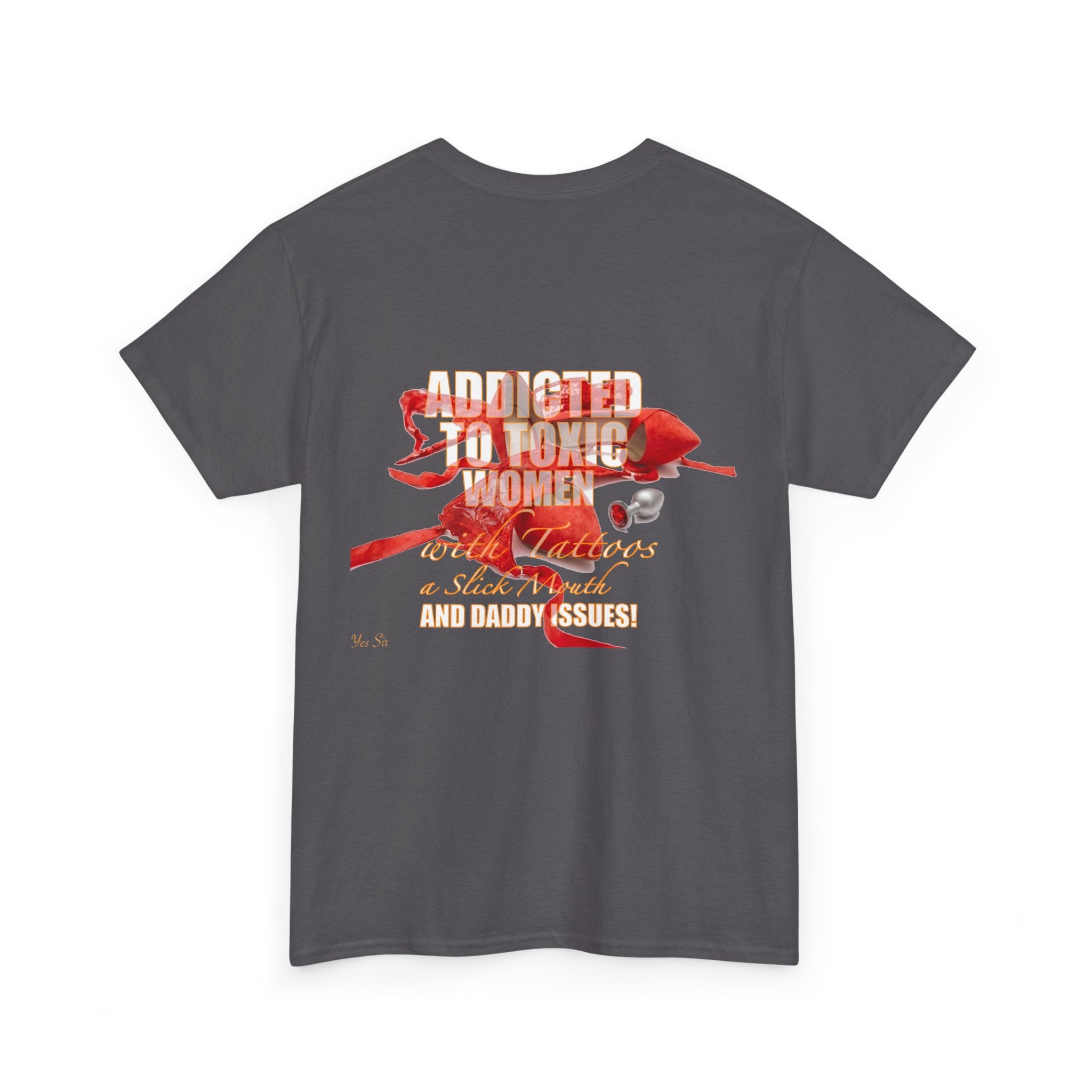 Addicted | Yes Sir T Shirt | Recovering Addict Red Graphic T Shirt