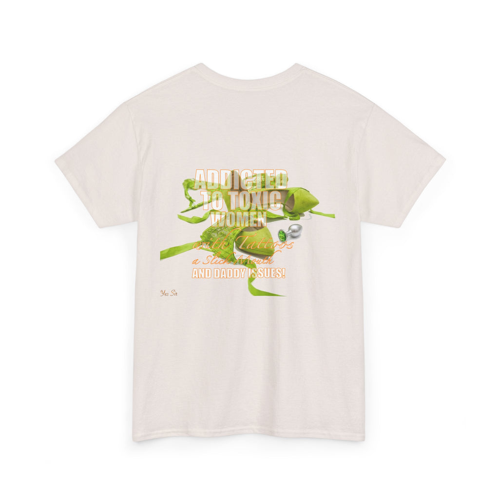 Addicted | Yes Sir T Shirt | Recovering Addict Green Graphic T Shirt