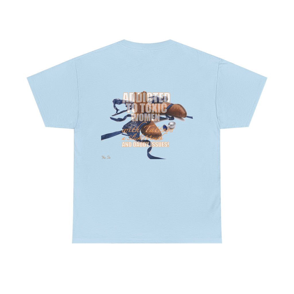 Addicted | Yes Sir T Shirt | Recovering Addict Graphic Cowgirl T Shirt