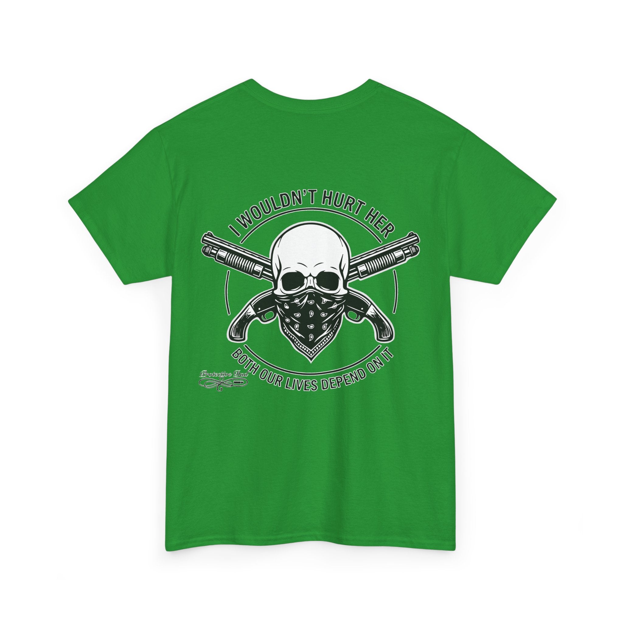 Protective Dad Sawed Off Shotguns T-Shirt | Here’s Your Warning
