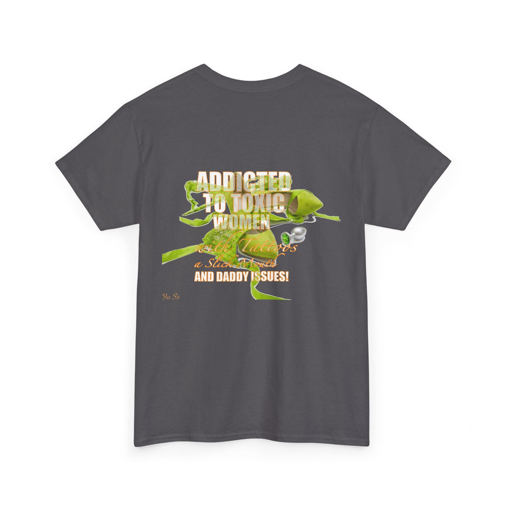 Addicted | Yes Sir T Shirt | Recovering Addict Green Graphic T Shirt