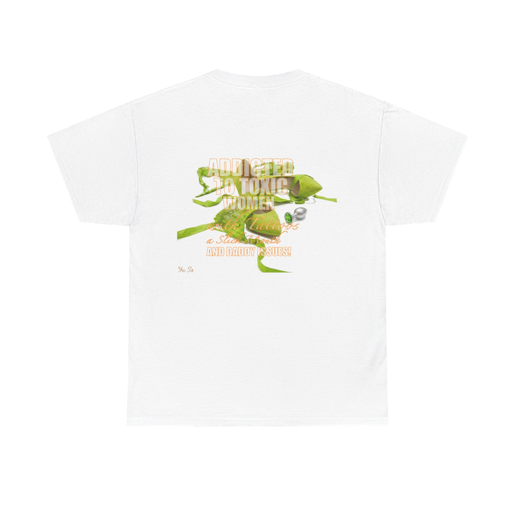 Addicted | Yes Sir T Shirt | Recovering Addict Green Graphic T Shirt