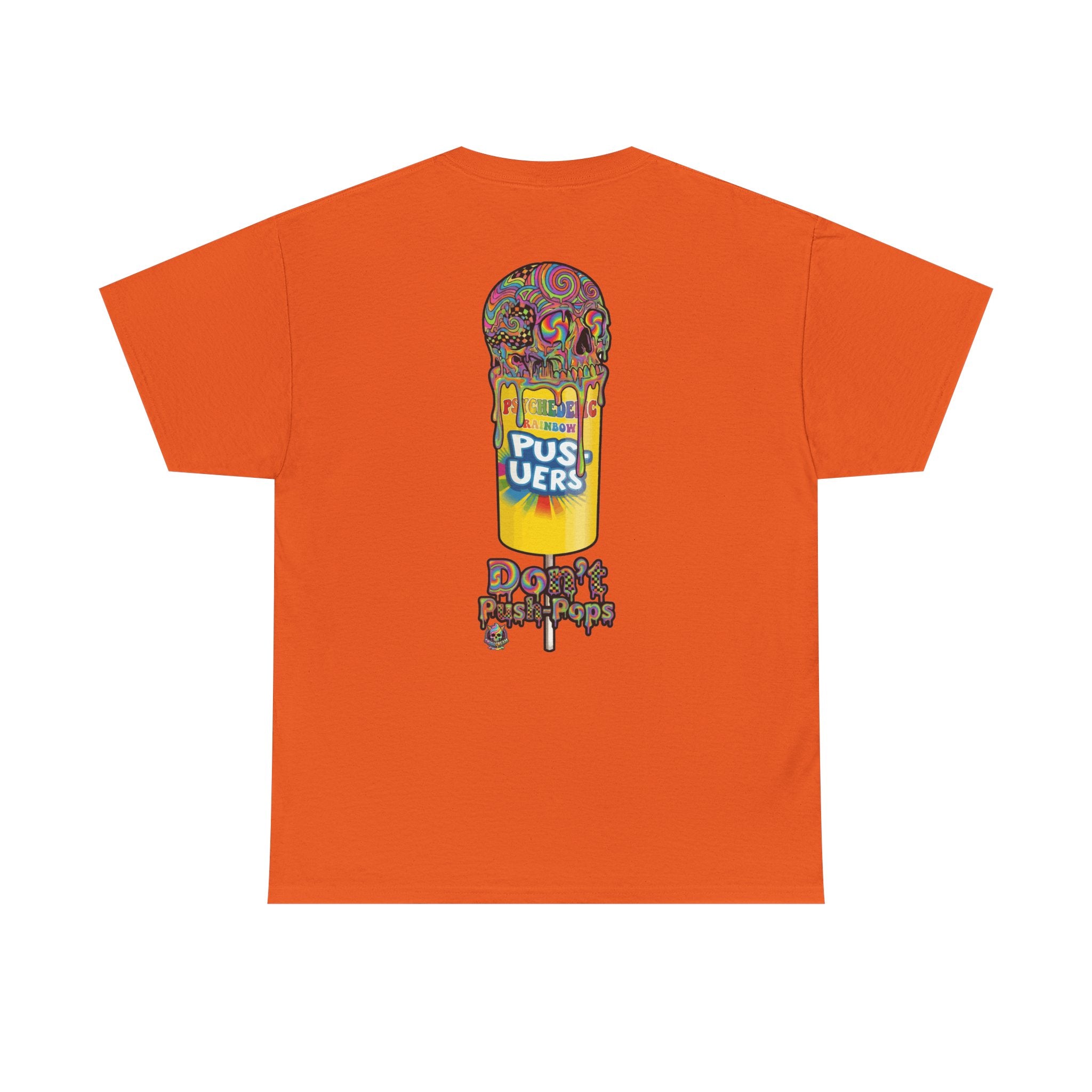 Skullcream-Don’t Push-Pops T-Shirt | Colorful Drip Graphic Tee