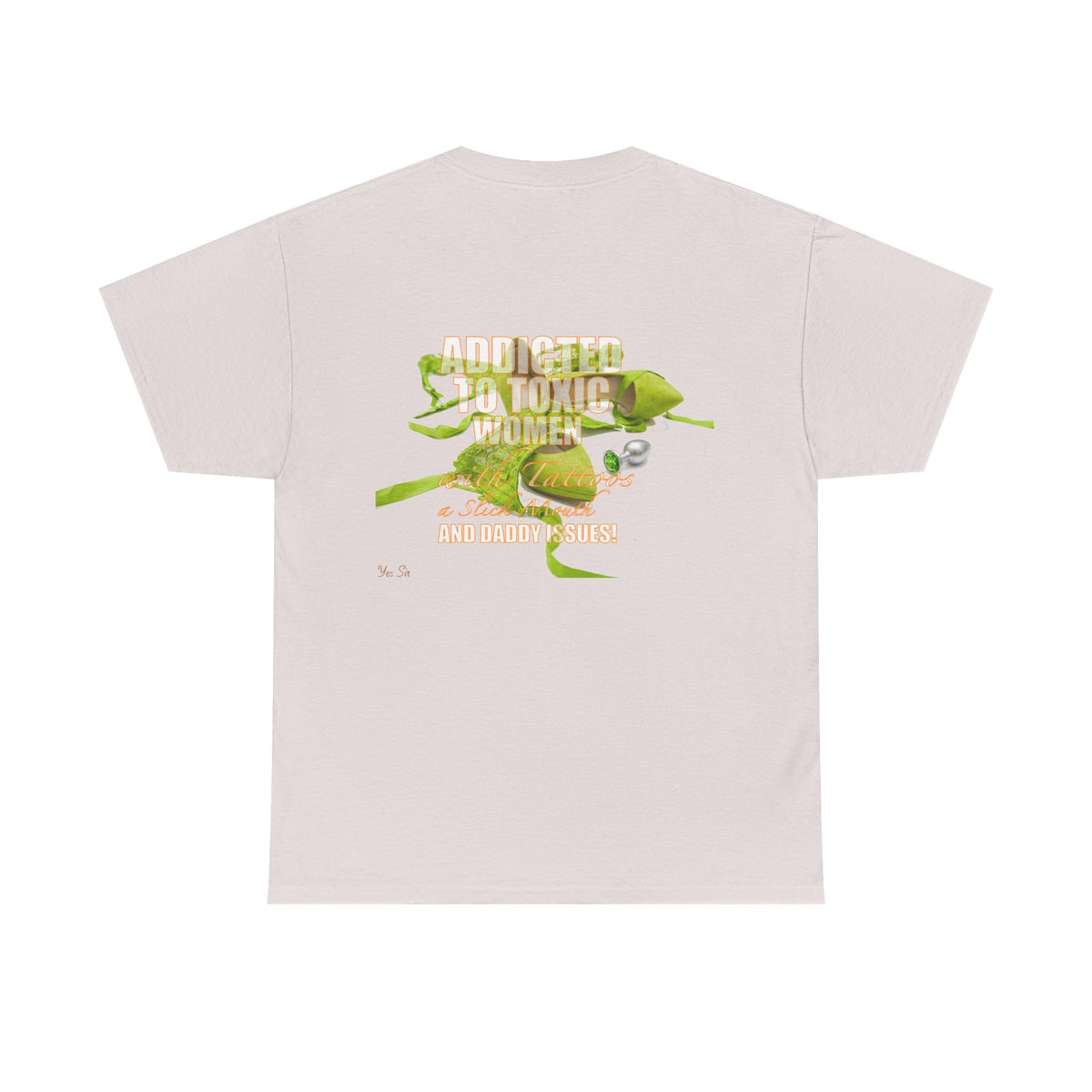 Addicted | Yes Sir T Shirt | Recovering Addict Green Graphic T Shirt