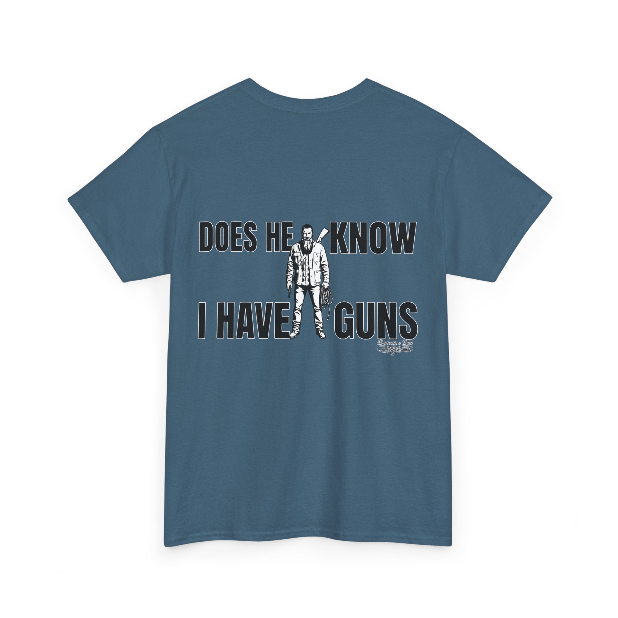 Protective Dad Does He Know T-Shirt| Here’s Your Warning