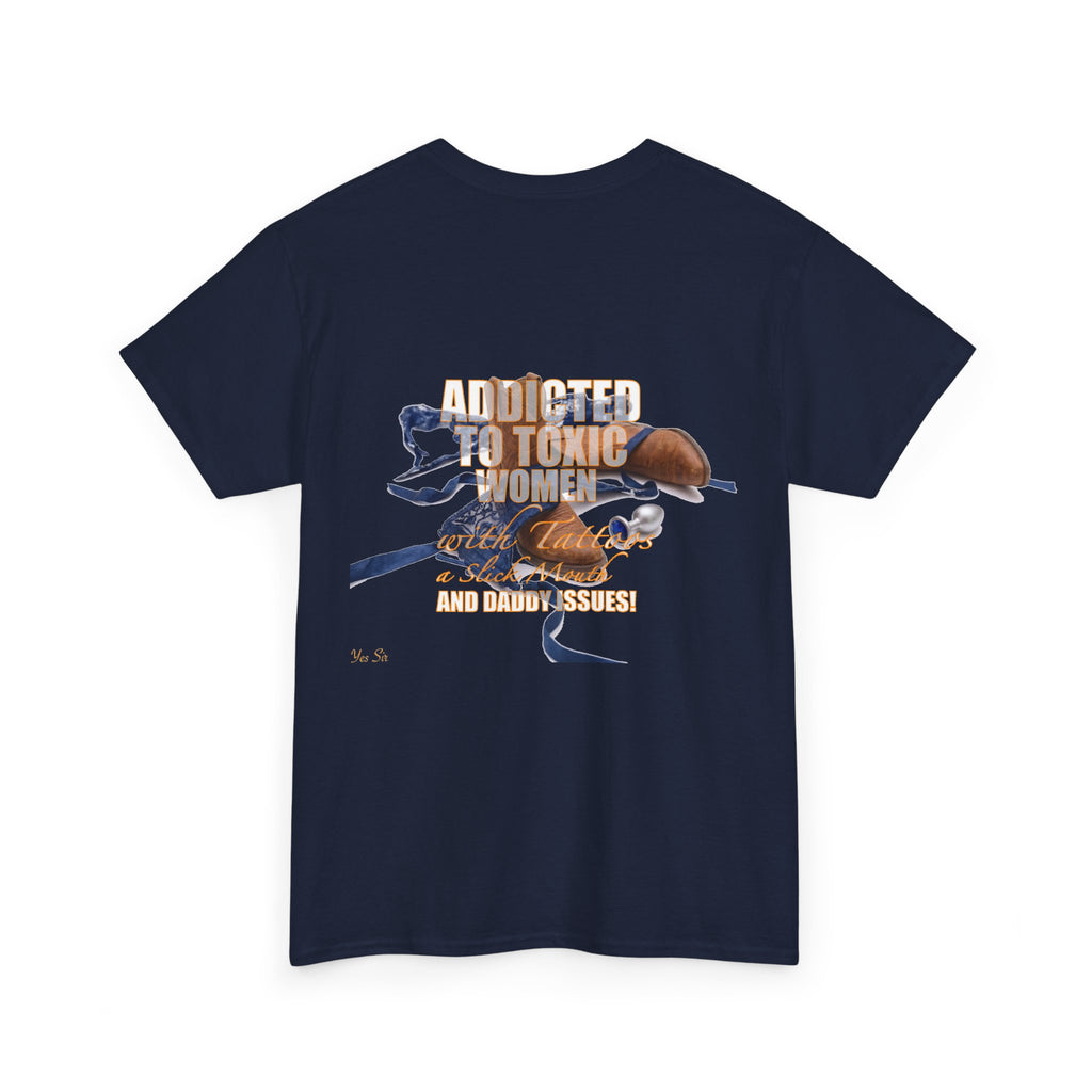 Addicted | Yes Sir T Shirt | Recovering Addict Graphic Cowgirl T Shirt