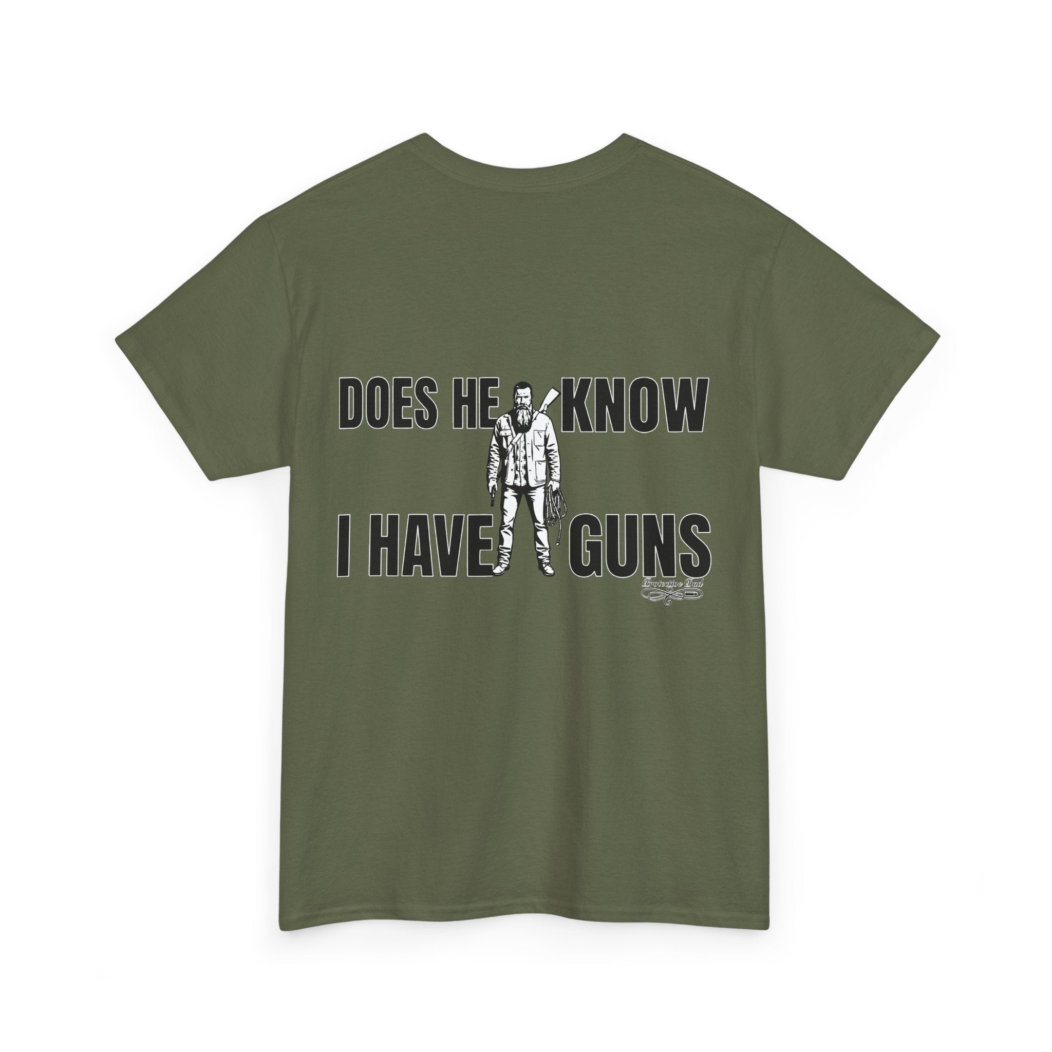 Protective Dad Does He Know T-Shirt| Here’s Your Warning