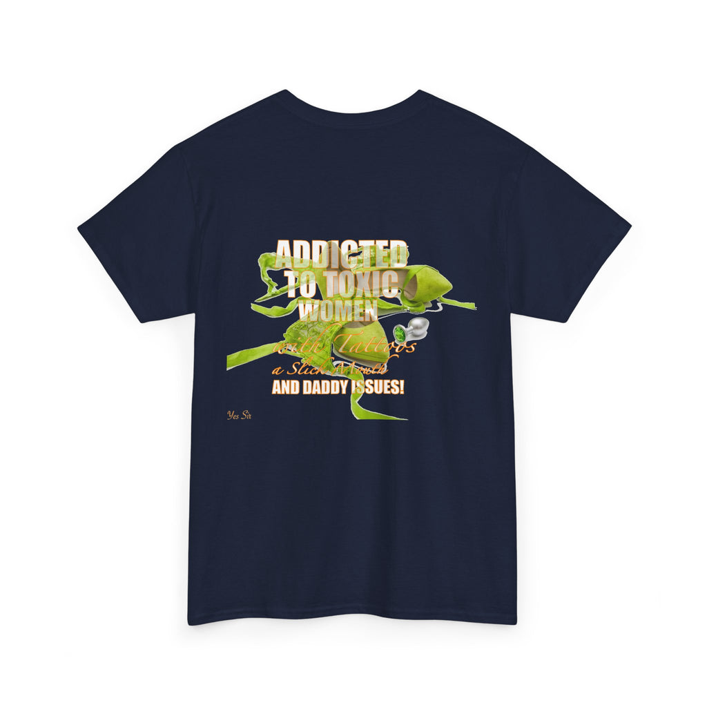 Addicted | Yes Sir T Shirt | Recovering Addict Green Graphic T Shirt