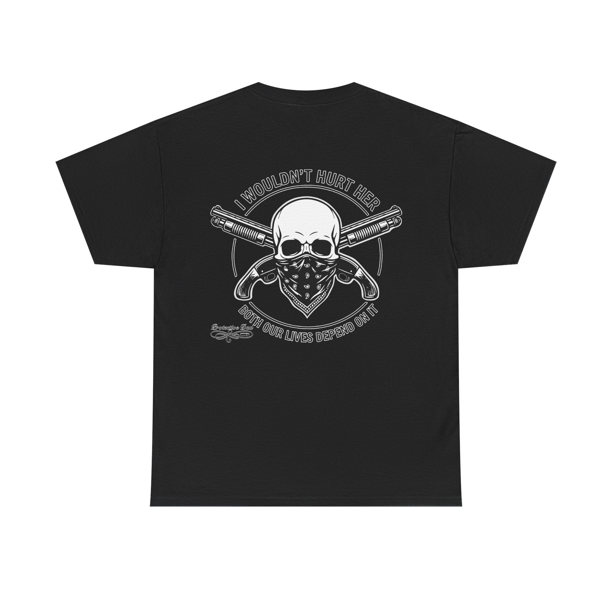Protective Dad Sawed Off Shotguns T-Shirt | Here’s Your Warning