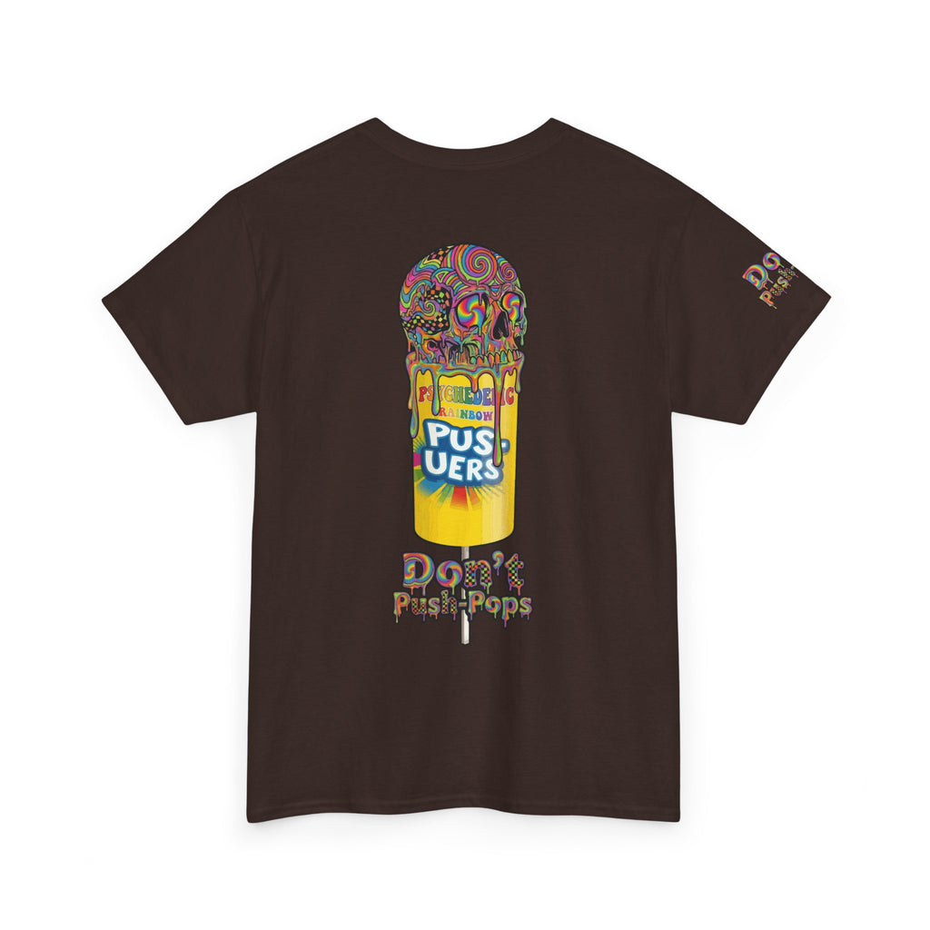 Skullcream-Don’t Push-Pops T-Shirt | Colorful Drip Graphic Tee