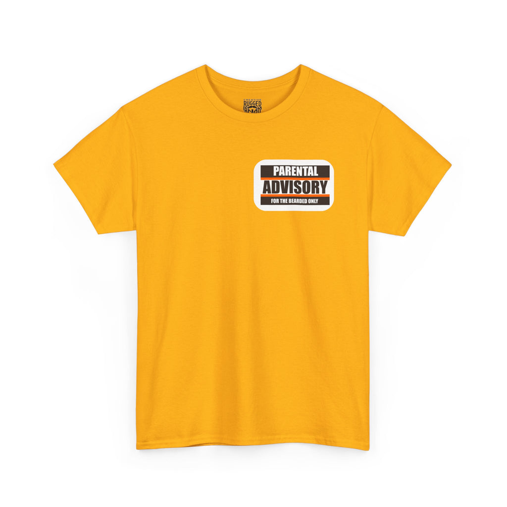 Attitude! Yes Sir T-Shirt | Parental Advisory  for the Bearded