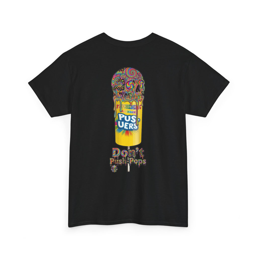Skullcream-Don’t Push-Pops T-Shirt | Colorful Drip Graphic Tee