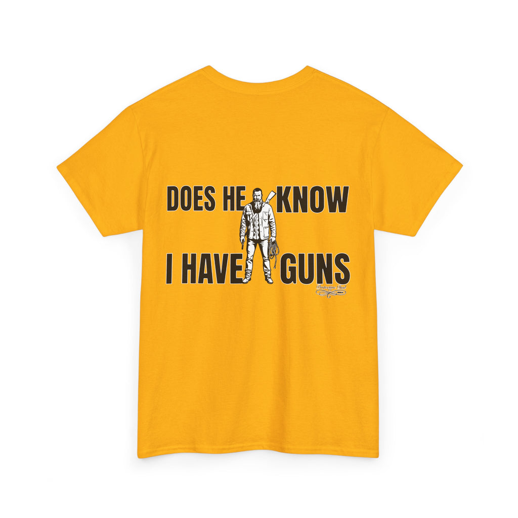 Protective Dad Does He Know T-Shirt| Here’s Your Warning