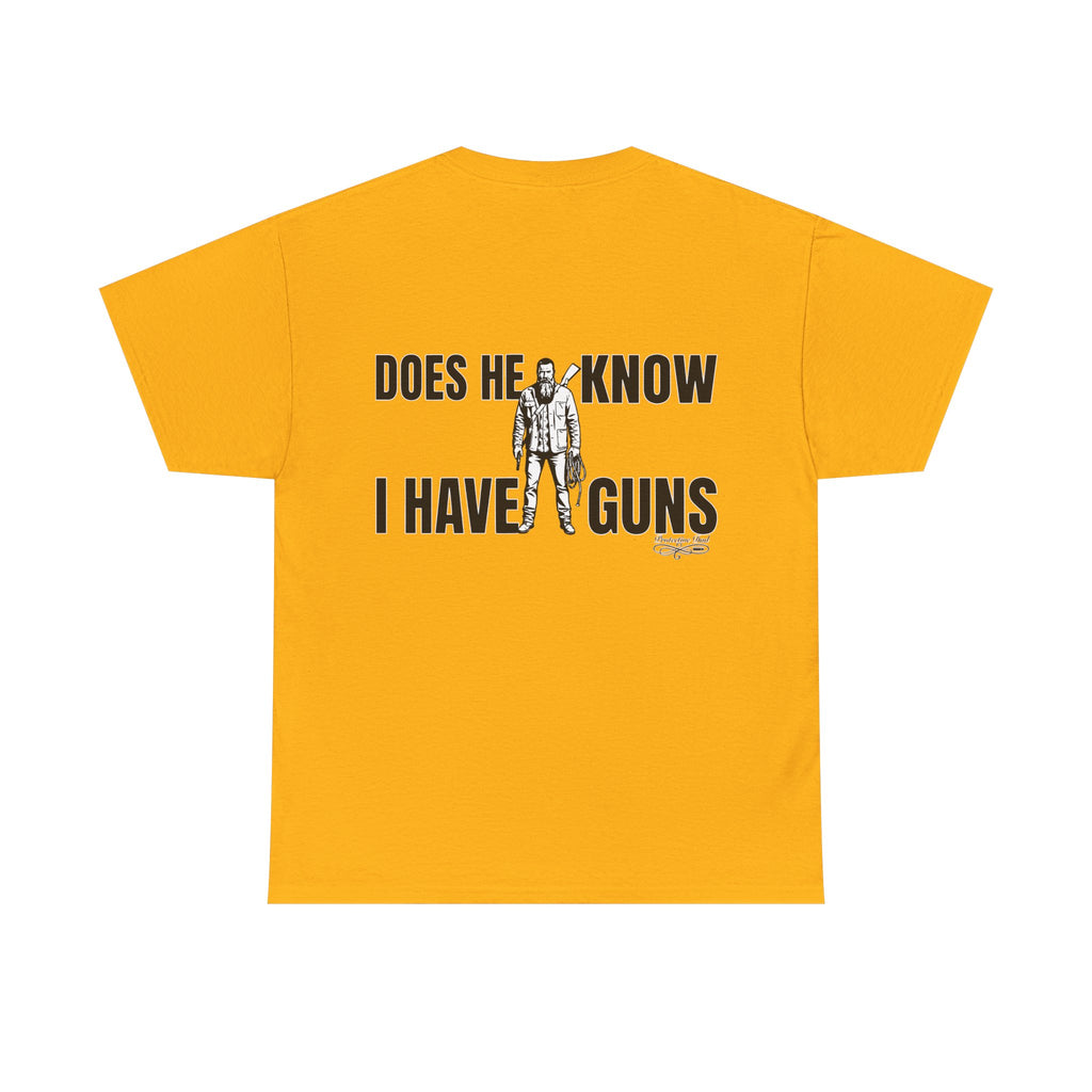 Protective Dad Does He Know T-Shirt| Here’s Your Warning