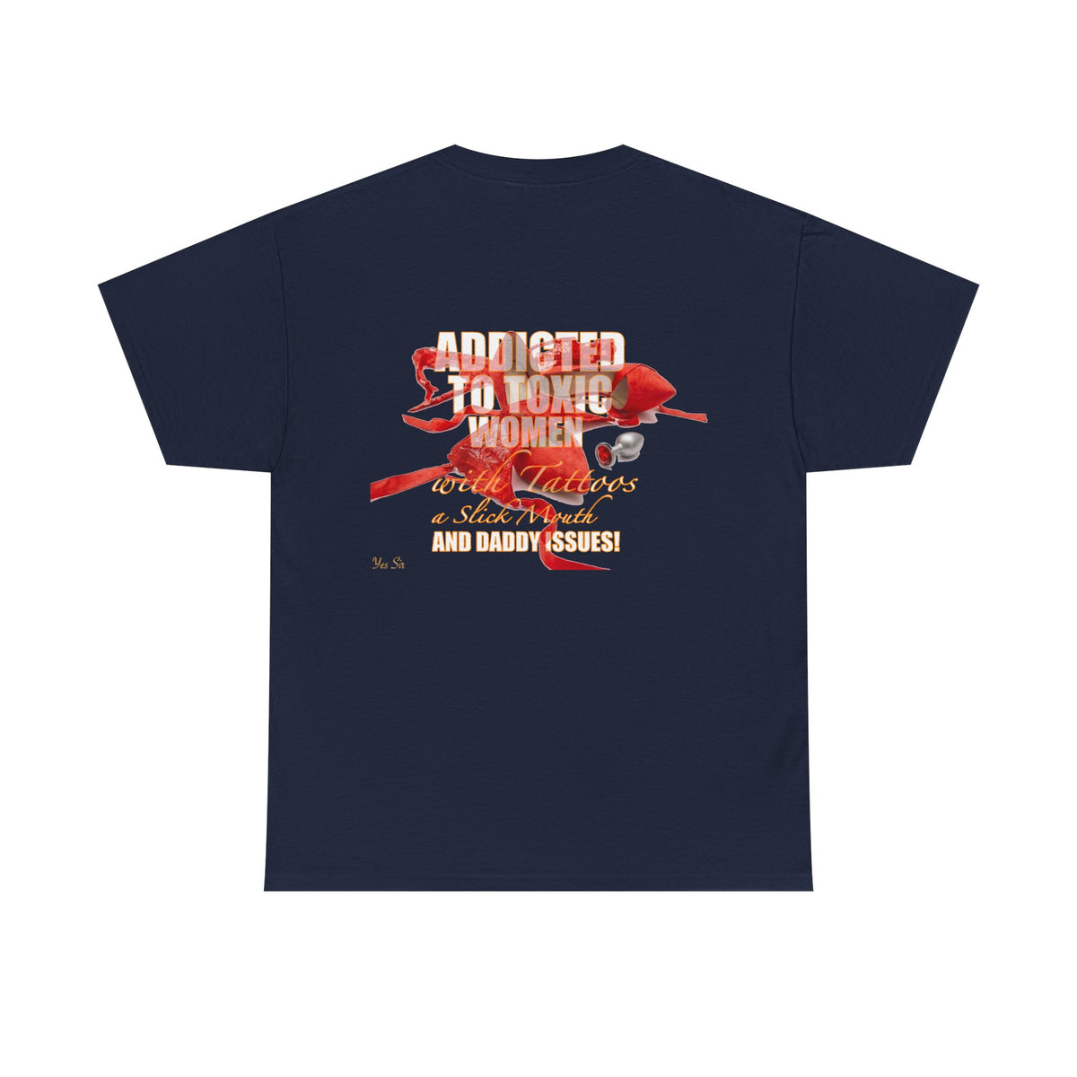 Addicted | Yes Sir T Shirt | Recovering Addict Red Graphic T Shirt