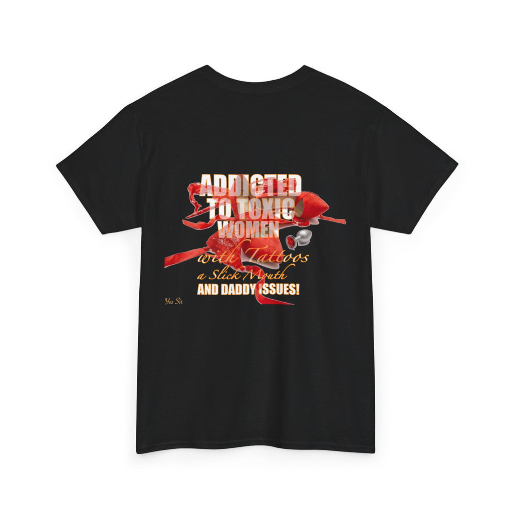 Addicted | Yes Sir T Shirt | Recovering Addict Red Graphic T Shirt