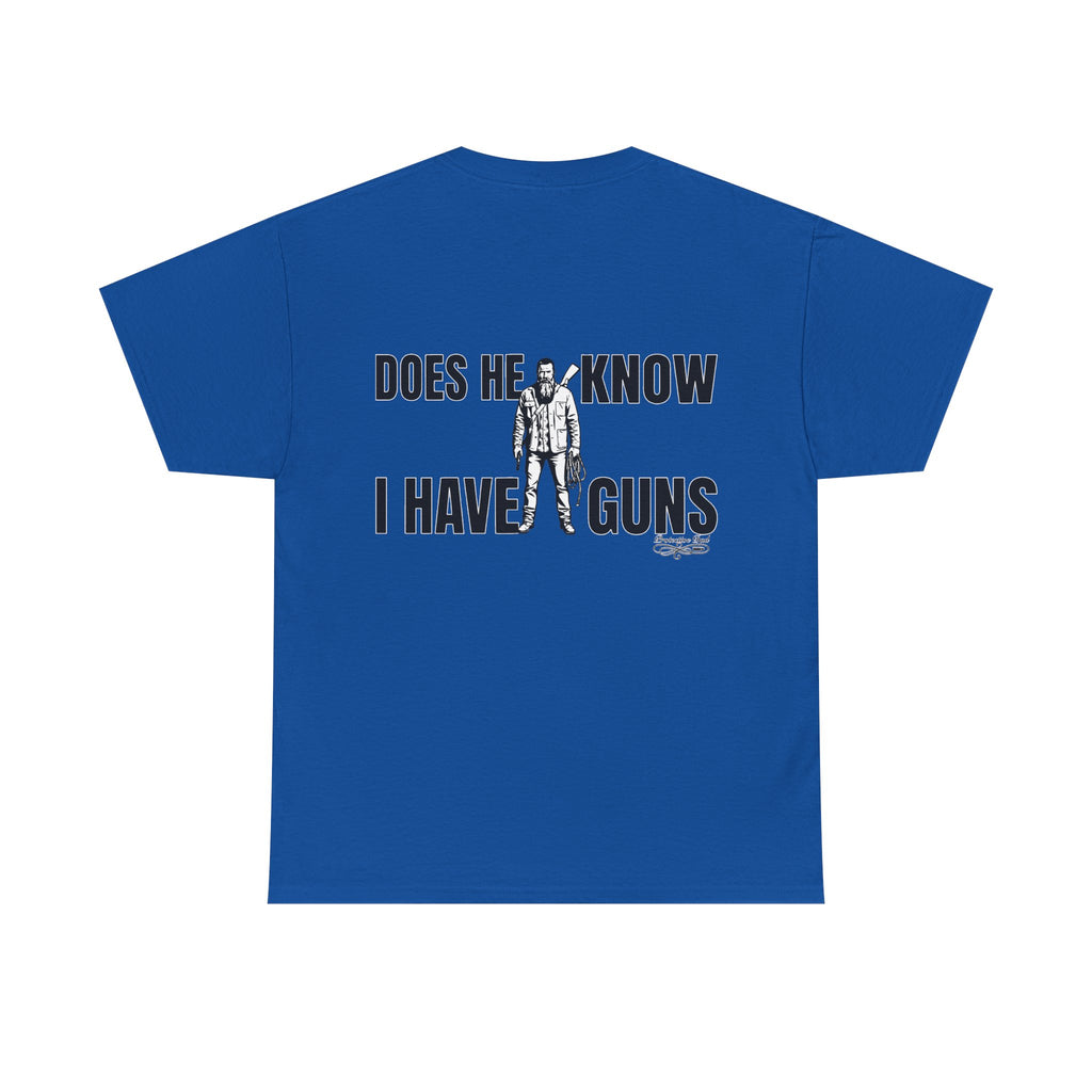 Protective Dad Does He Know T-Shirt| Here’s Your Warning