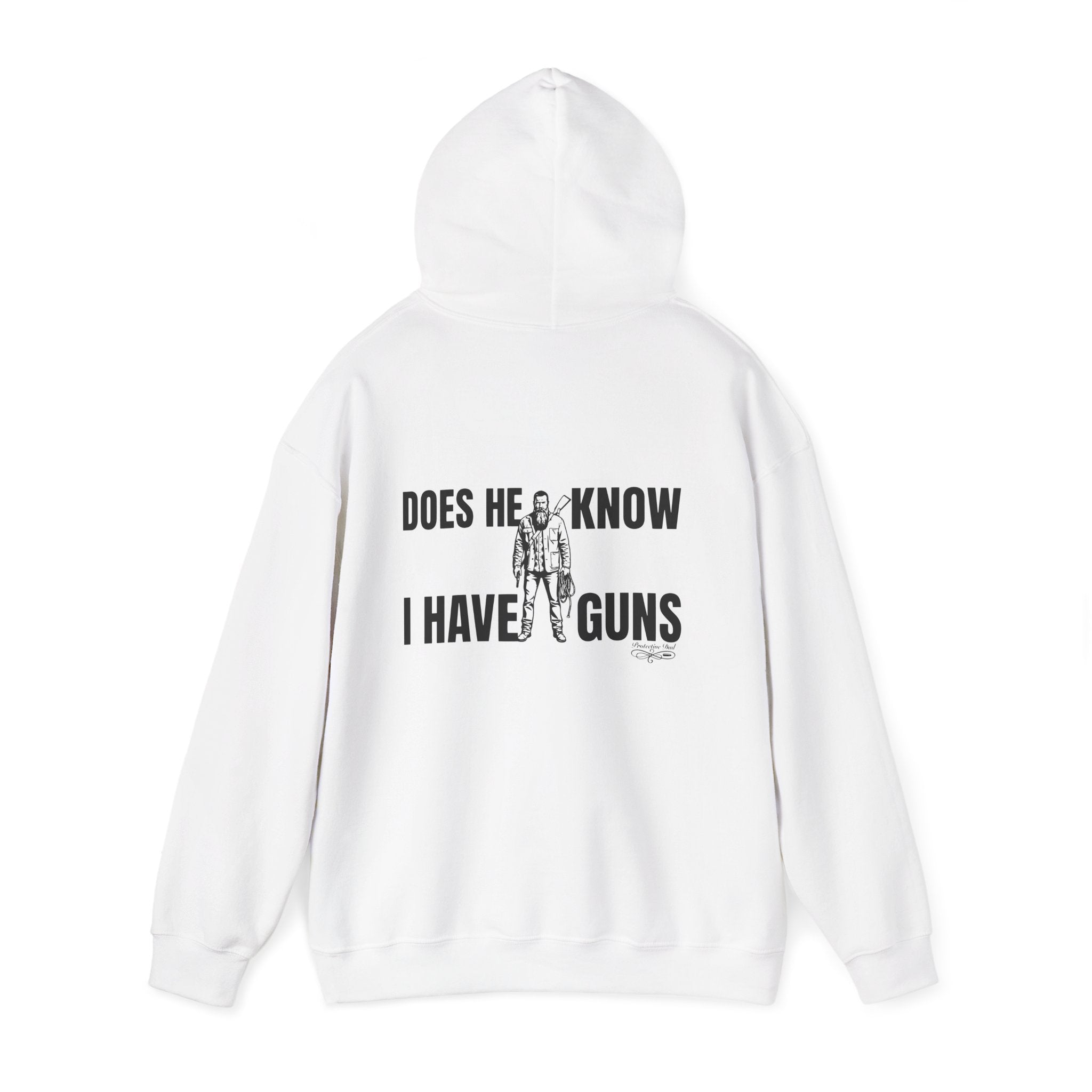 Protective Dad Does He Know Hoodie | Here’s Your Warning